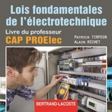 Lois fondamentales de l'électrotechnique, CAP Proelec : CD professeur - Patrick Tirfoin