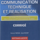 Communication technique et réalisation : seconde professionnelle, baccalauréat professionnel ELEEC : CD du professeur - Patrick Tirfoin