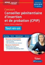 Concours conseiller pénitentiaire d'insertion et de probation, CPIP, 2018-2019 : externe, interne, catégorie B : tout-en-un - Christophe Blondel Deblangy