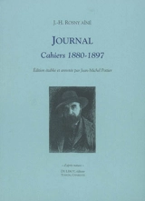 Journal : cahiers 1880-1897 - J.-H. Rosny aîné