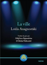 Pour la nuit. La ville. La parade - Loula Anagnostaki