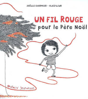 Un fil rouge pour Noël - Joëlle Ecormier
