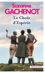 Les soeurs Loubersac. Vol. 2. Le choix d'Espérie - Suzanne Gachenot