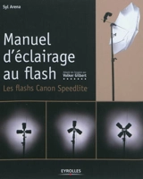 Manuel d'éclairage au flash : les flashs Speedlite Canon - Syl Arena