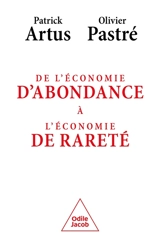 De l'économie d'abondance à l'économie de rareté - Patrick Artus