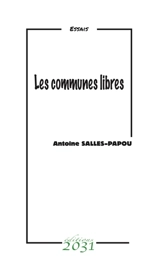 Les communes libres - Antoine Salles-Papou