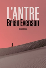 L'antre - Brian Evenson