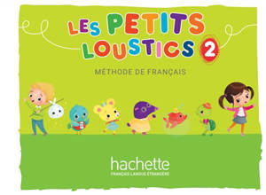 Les petits loustics 2 : livre de l'élève - Hugues Denisot