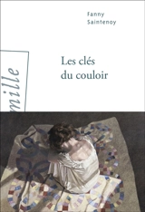 Les clés du couloir - Fanny Saintenoy