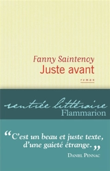 Juste avant - Fanny Saintenoy
