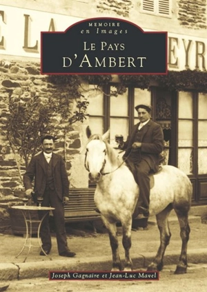 Le pays d'Ambert - Joseph Gagnaire