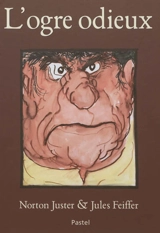 L'ogre odieux - Norton Juster