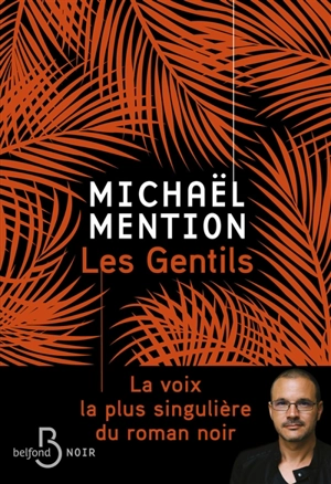Les gentils - Michaël Mention