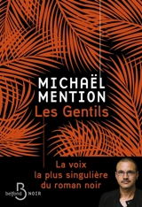 Les gentils - Michaël Mention