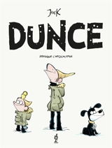Dunce. Presque l'apocalypse - Jens Kjartan Styve