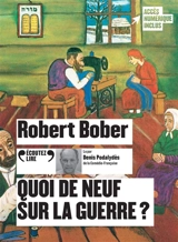 Quoi de neuf sur la guerre ? - Robert Bober