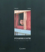 D'un monde à l'autre : photogrammes - François Lescun