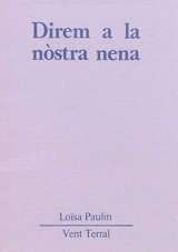 Direm a la nostra nena - Louisa Paulin