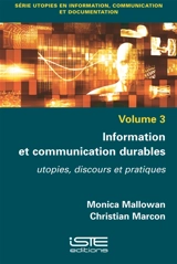 Information et communication durables : utopies, discours et pratiques - Monica Mallowan