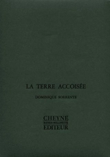 La terre accoisée - Dominique Sorrente