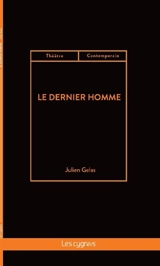 Le dernier homme - Julien Gelas