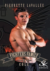 Fighters family. Vol. 5. Cole - Pierrette Lavallée