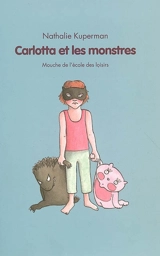 Carlotta et les monstres - Nathalie Kuperman