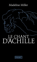 Le chant d'Achille - Madeline Miller