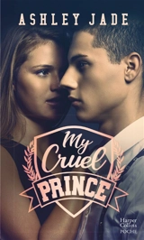 My cruel prince - Ashley Jade