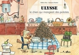 Ulysse, le chien qui mangeait des patates - Hélène Rice