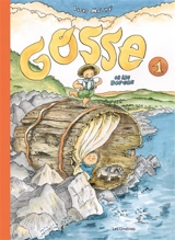 Gosse. Vol. 1. Gosse et les berges - Lucas Méthé