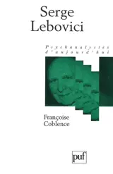 Serge Lebovici - Françoise Coblence