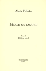 Mlash ou Encore - Alexis Pelletier