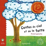 Contes du ciel et de la terre - Franck Sylvestre