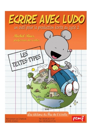 Ecrire avec Ludo : les textes types - Michel Rius