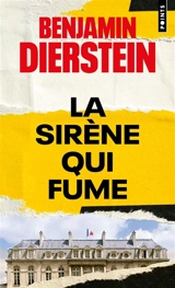 La sirène qui fume - Benjamin Dierstein