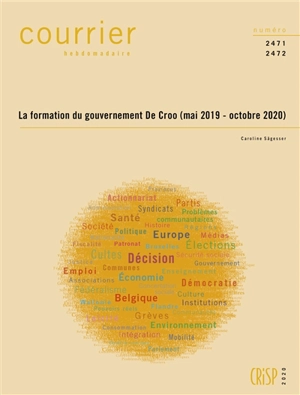 Courrier hebdomadaire, n° 2471-2472. La formation du gouvernement De Croo (mai 2019-octobre 2020) - Caroline Sägesser
