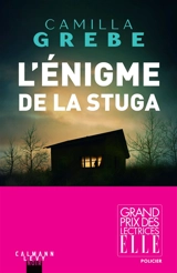 L'énigme de la stuga - Camilla Grebe
