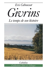 Givrins : le temps de son histoire - Eric Caboussat