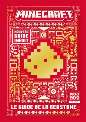 Minecraft : le guide de la redstone - Mojang