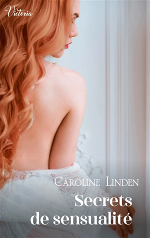 Secrets de sensualité - Caroline Linden
