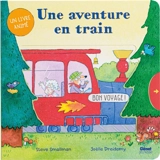 Une aventure en train : un livre animé - Steve Smallman
