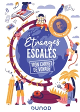 Etranges escales, mon carnet de voyage - Patrick Baud