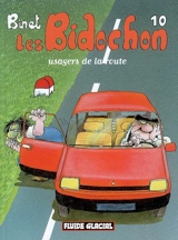 Les Bidochon. Vol. 10. Usagers de la route - Christian Binet