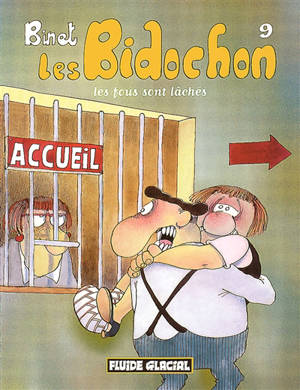 Les Bidochon. Vol. 9. Les fous sont lâchés - Christian Binet