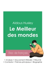Réussir son Bac de français 2023 : Analyse du Meilleur des mondes d'Aldous Huxley - Huxley, Aldous