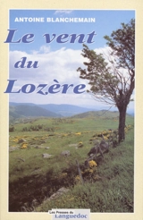 Le vent du Lozère - Antoine Blanchemain