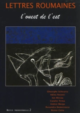 Lettres roumaines, n° 2. L'ouest de l'est - Marily Le Nir