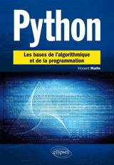 Python : les bases de l'algorithmique et de la programmation - Vincent Maille