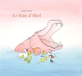 Le bain d'Abel - Audrey Poussier